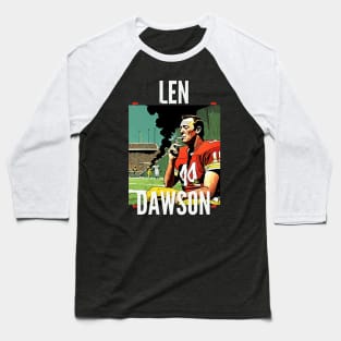 Len Dawson Halftime smoke cigarettes , Kansas city chiefs Baseball T-Shirt